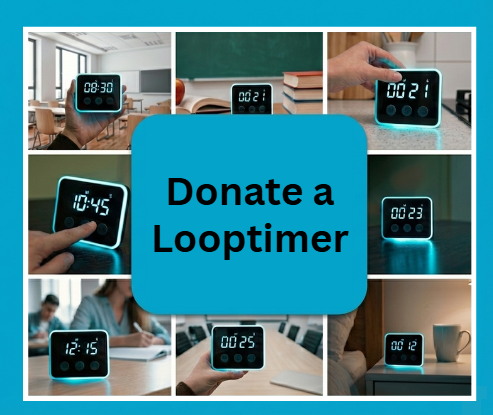 Donate a Looptimer | Current School Donation: CMTV Special Education!